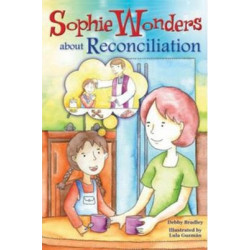 Sophie Wonders about Reconciliation