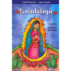 Guadalupe: El Milagro del Tepeyac/ Guadalupe