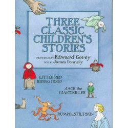Three Classic Children's Stories Little Red Riding Hood Jack the Giant-Killer and Rumpelstiltskin A188