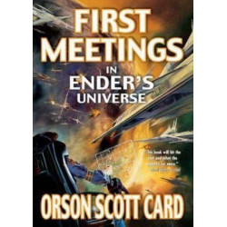 First Meetings in Ender's Universe