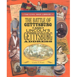 The Battle of Gettysburg and Lincoln's Gettyburg Address
