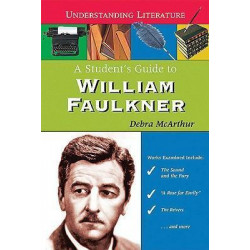 A Student's Guide to William Faulkner