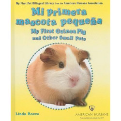 Mi Primera Mascota Pequena/My First Guinea Pig and Other Small Pets