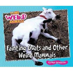 Fainting Goats and Other Weird Mammals