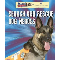 Search and Rescue Dog Heroes