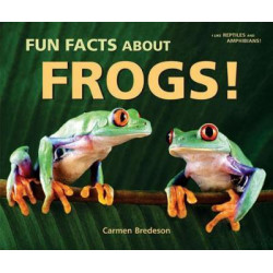 Fun Facts About Frogs!