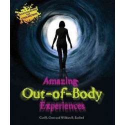 Amazing Out-Of-Body Experiences