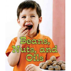 Beans, Nuts, and Oils