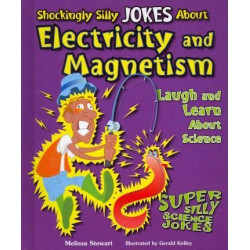 Shockingly Silly Jokes about Electricity and Magnetism