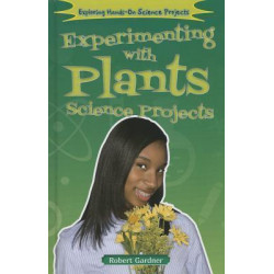 Experimenting with Plants Science Projects