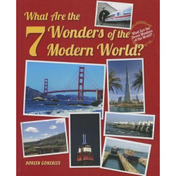 What Are the 7 Wonders of the Modern World?