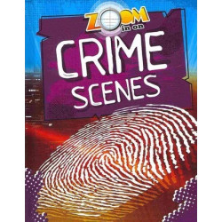 Zoom in on Crime Scenes