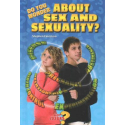Do You Wonder about Sex and Sexuality?