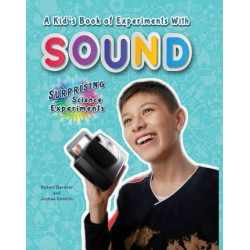 A Kid's Book of Experiments with Sound