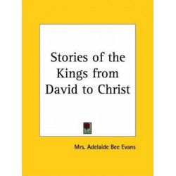 Stories of the Kings from David to Christ (1911)