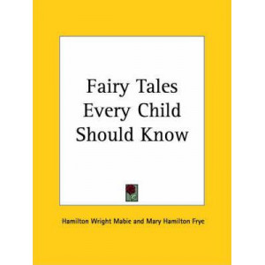 Fairy Tales Every Child Should Know (1905)