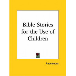 Bible Stories for the Use of Children (1833)