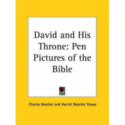 David and His Throne: Pen Pictures of the Bible (1855)
