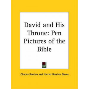 David and His Throne: Pen Pictures of the Bible (1855)