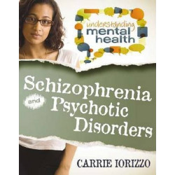 Schizophrenia & Psychotic Disorders