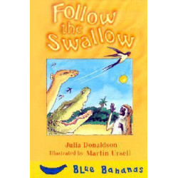 Blue Banana Follow the Swallow