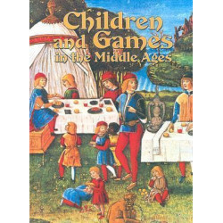 Children and Games in the Middle Ages