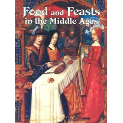 Food and Feasts in the Middle Ages
