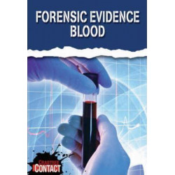 Forensic Evidence: Blood