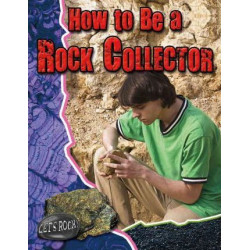 How to be a Rock Collector