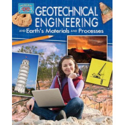 Geotechnical Engineering and Earth's Materials and Processes