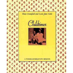Childtimes, a Three Generation Memoir