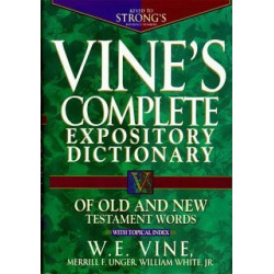 Vine's Complete Expository Dictionary