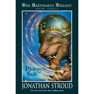 Bartimaeus Trilogy, Book Three Ptolemy's Gate