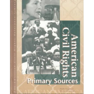 American Civil Rights: Primary Sources
