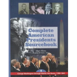 Complete American Presidents Sourcebook