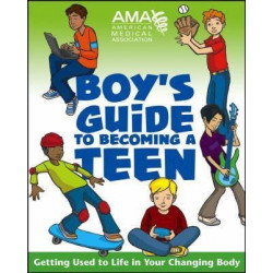 American Medical Association Boy's Guide to Becoming a Teen