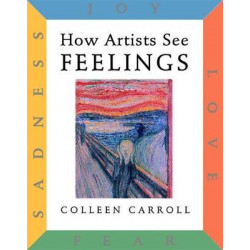 How Artists See: Feelings