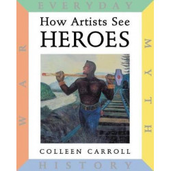 How Artists See: Heroes