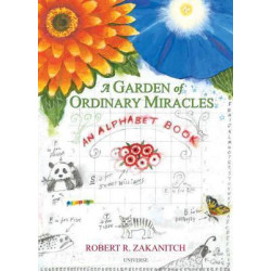 A Garden of Ordinary Miracles