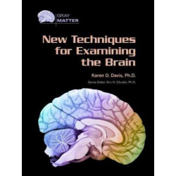New Techniques for Examining the Brain