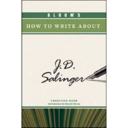 Bloom's How to Write About J.D. Salinger