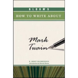 Bloom's How to Write About Mark Twain