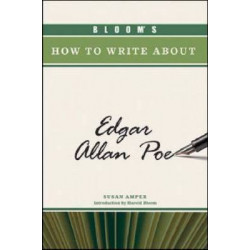 Bloom's How to Write About Edgar Allan Poe
