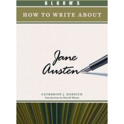 Bloom's How to Write About Jane Austen