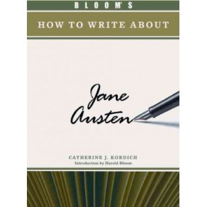 Bloom's How to Write About Jane Austen