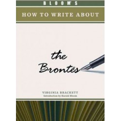 Bloom's How to Write About the Brontes