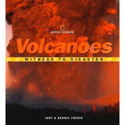 Witness to Disaster: Volcanoes
