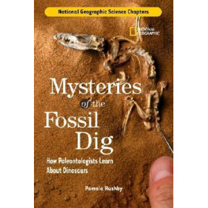 National Geographic Science Chapters: Mysteries of the Fossil Dig