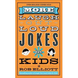More Laugh-out-Loud Jokes for Kids
