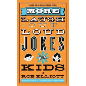 More Laugh-out-Loud Jokes for Kids